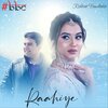 #BBC、Rukhsar Bandhukia - Raahiye
