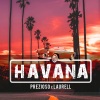 Prezioso、Laurell《Havana》[MP3/LRC]