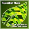 Relaxing Music、Relaxation Music、Relaxing Music by Terry Woodbead - Relaxation Music, Pt. 1