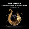Paul Van Dyk、Chris Bekker、Jan Dzialek - Rhapsody (Album Mix)