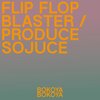 Bokoya - Flip Flop Blaster