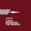 Lonya《Bauhouse (Big Al Remix)》[MP3/LRC]