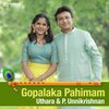 p. unnikrishnan、Uthara Unnikrishnan - Gopalaka Pahimam