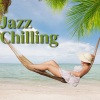 Relax Chillout Lounge、Chill Jazz-Lounge、Jazz Instrumental Chill - Sausalito Social Club