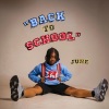 June《Back To School (Explicit)》[MP3/LRC]