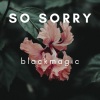 Black Magic - Sclaffed