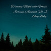 Songs for Dogs to Sleep To、The Forest Escape、Sleep And Dream Music Academy - Sleep Baby: Dreamy Night with Forest Stream Ambient Vol. 2 - 3 Hours