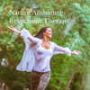 Sounds of Nature Relaxation、Focus and Concentration、Puppy Music Therapy - Nature Ambience Relaxation Therapy  Vol. 2 - 3 Hours