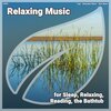 Relaxation Music、Slow Music、Yoga - Relaxing Music, Pt. 1