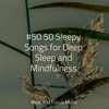 Mindfulness Mediation World、Massage Music、Relaxamento - Sleepy Sweetness