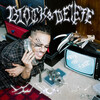 FelixThe1st - BLOCK & DELETE (Explicit)