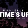 Danielle《Time's Up》[MP3/LRC]