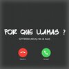 Ezttereo、Michy mc、Enmanuel Pimentel、Axel - Por Que Llamas ? (Explicit)