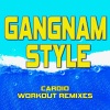 Workout Remix Factory《Gangnam Style (Original Cardio Remix 140 Bpm)》[MP3/LRC]