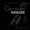 PUSH《Gyration Praise》[MP3/LRC]