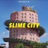 Demonk - Slime City (Explicit)