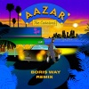 Aazar、Boris Way - The Carnival (Boris Way Remix)