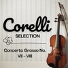 The St Petra Russian Symphony Orchestra、Corelli、Bernardo Kuznetsov - Corelli Concerto Grosso No. 7, Op 6, 1