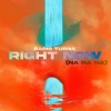 Barış Turna - Right Now (Na Na Na)