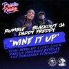 Rumble、Blackout Ja、Daddy Freddy、Vital《Wine It Up (Vital Remix VIP)》[MP3/LRC]