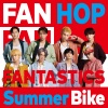 FANTASTICS from EXILE TRIBE《Summer Bike》[MP3/LRC]