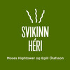 Moses Hightower、Egill Olafsson - Svikinn héri