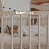 Baby Relax Channel、White Noise Baby Sleep、White Noise For Babies - In Light of a Dream