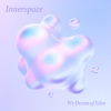 We Dream Of Eden - Outside In