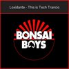 Loxidante - This Is Tech Trancic