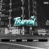 G Phatz、Lanier - Trappin (Explicit)