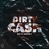 Master C、BAD - Dirty Cash
