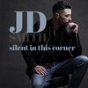 JD Smith - Silent In This Corner