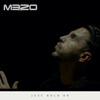Mezo - Just Hold On
