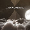 Liamm、Troitski - Let's Go