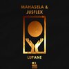 Mahasela、JusFlex - Lupane