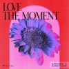 Alfred Beck、Scarlett Quinn - Love The Moment