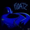 Floatz - Life Is Drifting Away