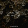 Masajes Spa、Meditacao Clube、Canción de cuna - Duerme Ahora