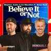 Stephen Jusko、DJ Blacklow、Brian Kent、Wayne G、Andy Allder、mike post、Stephen Geyer - Believe It or Not (Wayne G & Andy Allder Anthem)