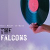 the falcons《This Heart of Mine》[MP3/LRC]