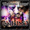 GodsIMiJ - Shamanic Image (Explicit)