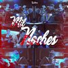 Tony Olvera、tony vega - Mil Noches (feat. Tony Vega)