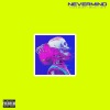 UMAIR、Talha Anjum、Seedhe Maut - Nevermind (feat. Talha Anjum & Seedhe Maut)(Explicit)