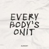 alright《Everybody's Onit》[MP3/LRC]