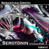 Sebastian Groth - Serotonin (X-Tension Remix)
