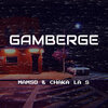 Mamso、Chaka La S - Gamberge (Explicit)