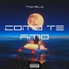 MykeLy - COMO TE AMO