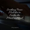 Piano Prayer、Klassisk Musik Orkester、Piano Music for Exam Study - Pebble Beach