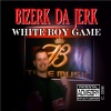 Bizerk Da Jerk - Intro (Extended Clips|Explicit)
