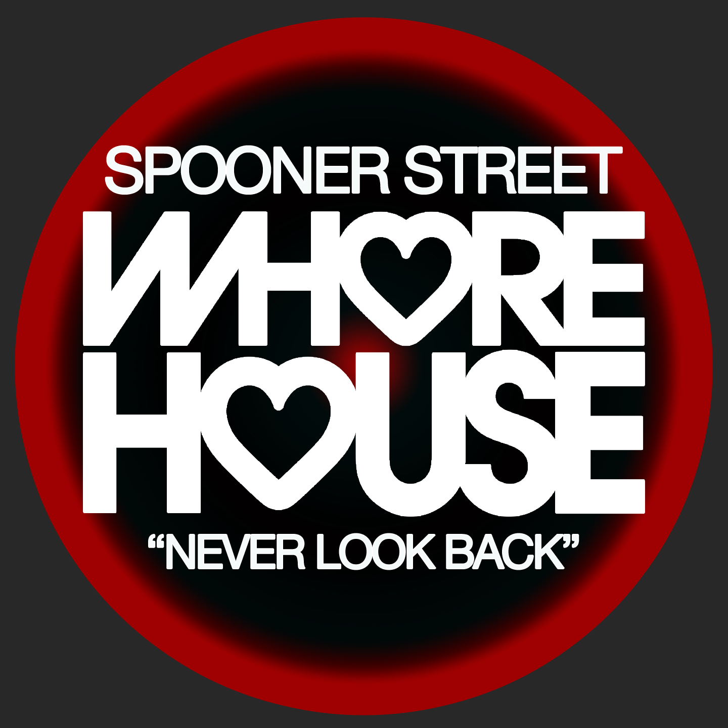 Spooner Street - Never Look Back